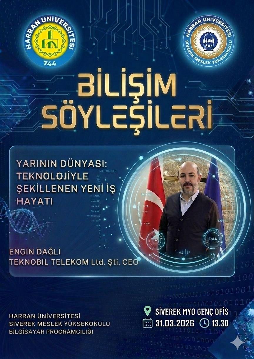 Bilişim Söyleşileri:Yarının Dünyası: Teknolojiyle Şekillenen Yeni İş Hayatı